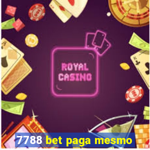 7788 bet paga mesmo